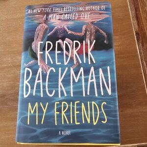 My Friends Novel By Fredrik Backman
